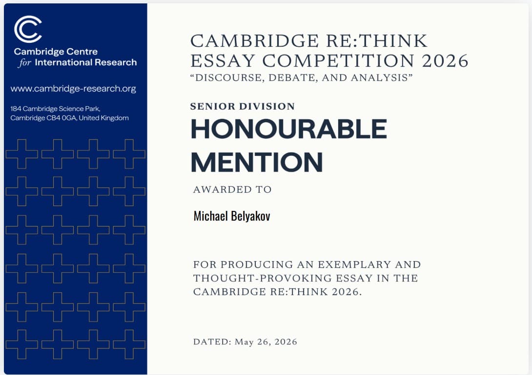Honourable Mention certificate awarded to Michael Belyakov for the Cambridge Re:Think Essay Competition 2026.